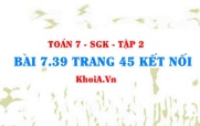 Bài 7.39 trang 45 Toán 7 Kết nối tri thức Tập 2